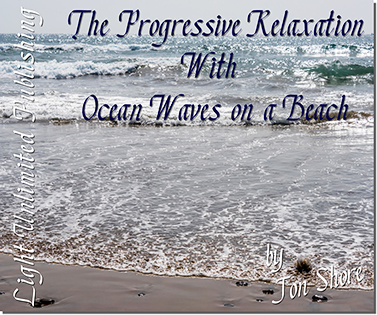 Progressive Relaxation with Ocean Waves on a Beach by Jon Shore