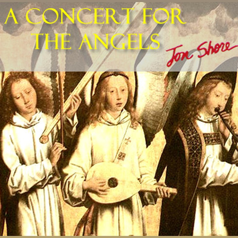 A Concert for the Angels by Jon Shore