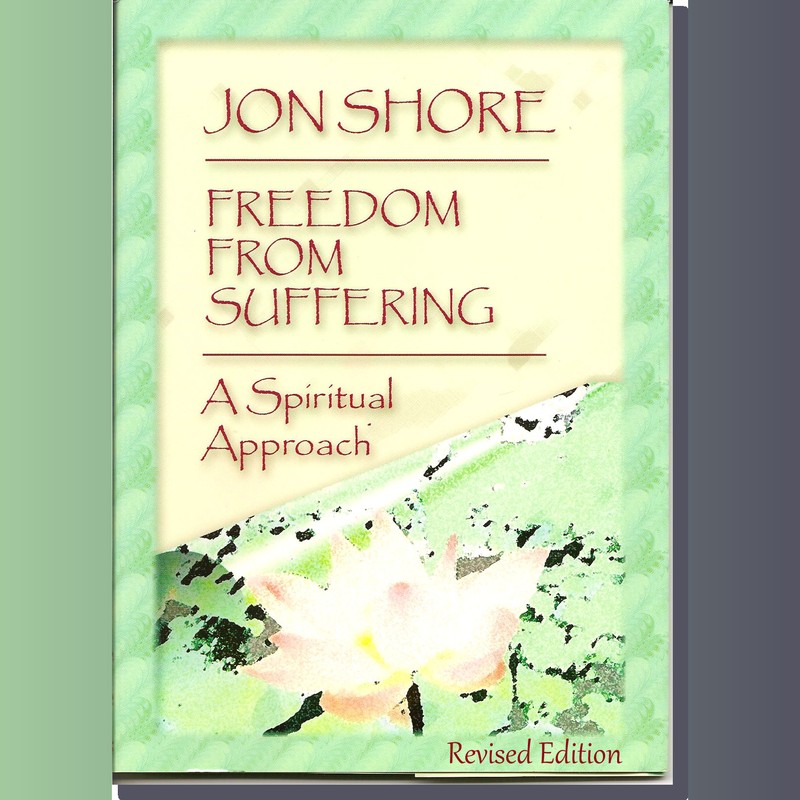 Freedom From Suffering by Jon Shore