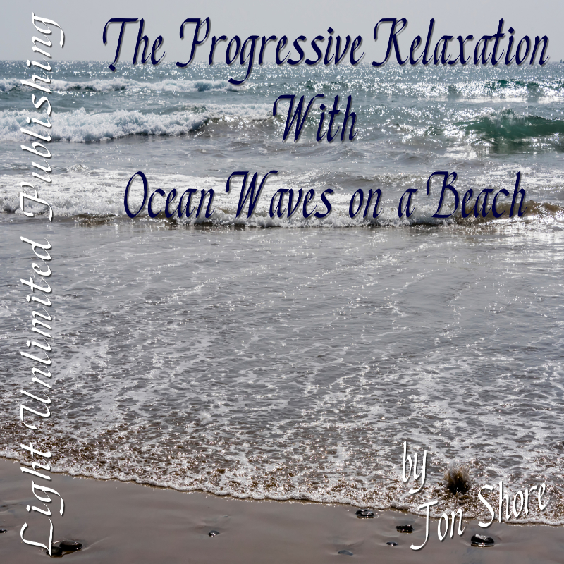 Progressive Relaxation with Ocean Waves on a Beach by Jon Shore